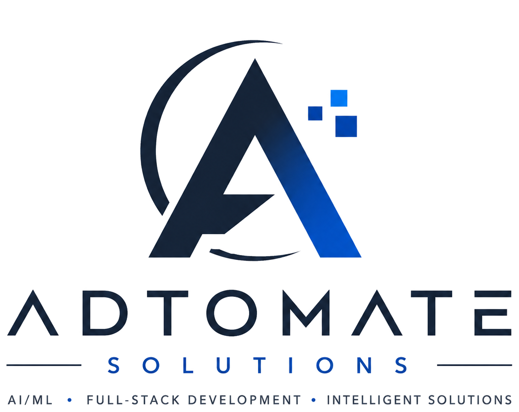 Adtomate Solutions — AI/ML, Full-Stack Development, Intelligent Solutions